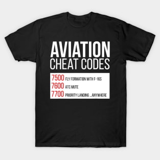 Aviation cheat codes - Funny for pilots and ATC T-Shirt